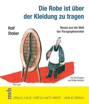 Die Robe ist über der Kleidung zu tragen de Rolf Stober