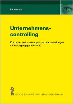 Unternehmenscontrolling de Jörn Littkemann