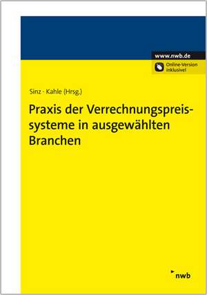 Praxis der Verrechnungspreissysteme in ausgewählten Branchen de Andreas Sinz