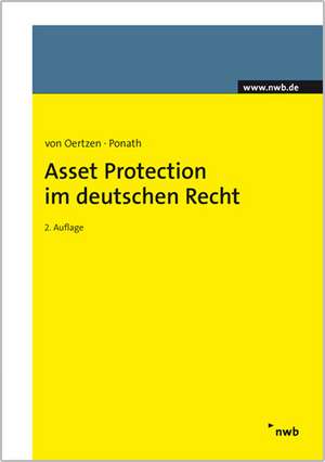 Asset Protection im deutschen Recht de Christian Oertzen