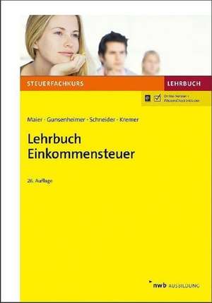 Lehrbuch Einkommensteuer de Hartwig Maier