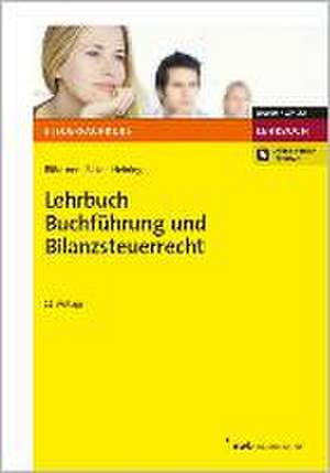 Lehrbuch Buchführung und Bilanzsteuerrecht de Wolfgang Blödtner