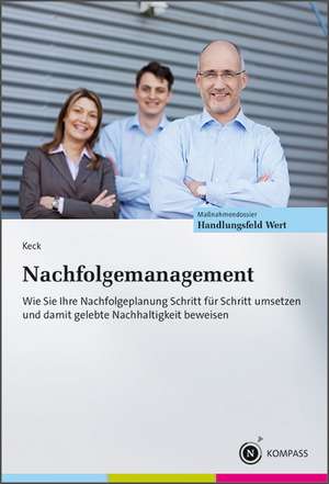 Nachfolgemanagement de Wolfgang Keck