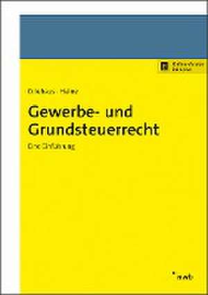 Gewerbe- und Grundsteuerrecht de Hans-Joachim Driehaus