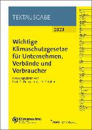 Wichtige Klimaschutzgesetze für Unternehmen, Verbände und Verbraucher de Rolf Stober