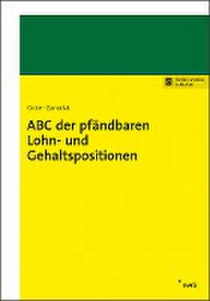 ABC der pfändbaren Lohn- und Gehaltspositionen de Hugo Grote