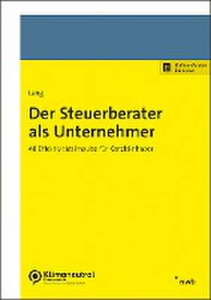 Der Steuerberater als Unternehmer de Thomas Lang