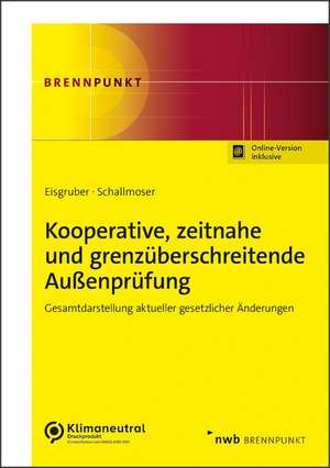 Kooperative, zeitnahe und grenzüberschreitende Außenprüfung de Thomas Eisgruber