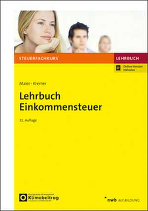 Lehrbuch Einkommensteuer de Hartwig Maier