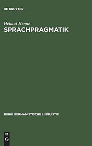 Sprachpragmatik: Nachschrift einer Vorlesung de Helmut Henne