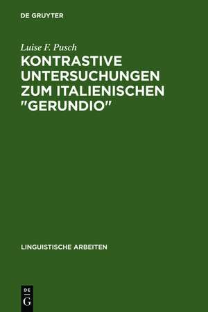 Kontrastive Untersuchungen zum italienischen "gerundio": Instrumental- und Modalsätze und das Problem der Individuierung von Ereignissen de Luise F. Pusch