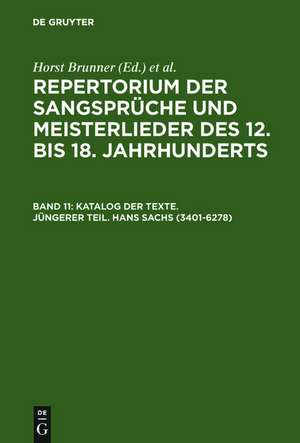 Katalog der Texte. Jüngerer Teil. Hans Sachs (3401-6278) de Horst Brunner