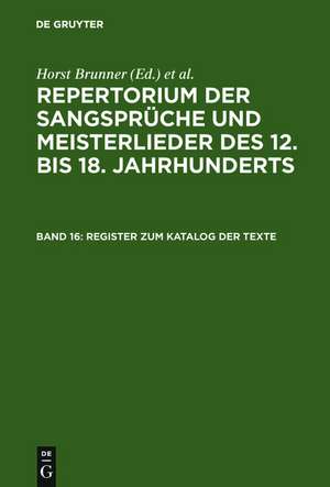 Register zum Katalog der Texte: Namen, Quellen, Bibelstellen, Datumsangaben de Horst Brunner