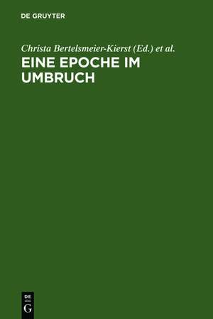 Eine Epoche im Umbruch: Volkssprachliche Literalität 1200-1300. Cambridger Symposium 2001 de Christa Bertelsmeier-Kierst