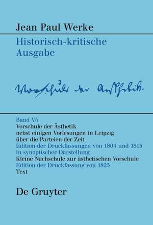 Vorschule der Aesthetik: nebst einigen Vorlesungen in Leipzig über die Parteien der Zeit de Florian Bambeck