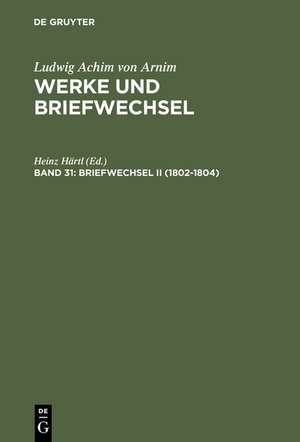 Briefwechsel II (1802-1804) de Heinz Härtl