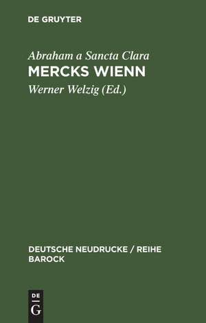 Mercks Wienn: 1680 de Abraham a Sancta Clara