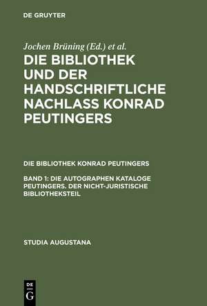 Die autographen Kataloge Peutingers. Der nicht-juristische Bibliotheksteil de Hans-Jörg Künast