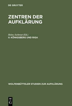 Königsberg und Riga de Heinz Ischreyt