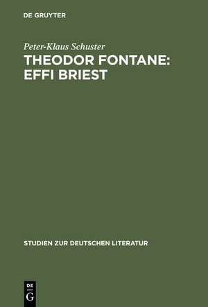 Theodor Fontane: Effi Briest: Ein Leben nach christlichen Bildern de Peter-Klaus Schuster