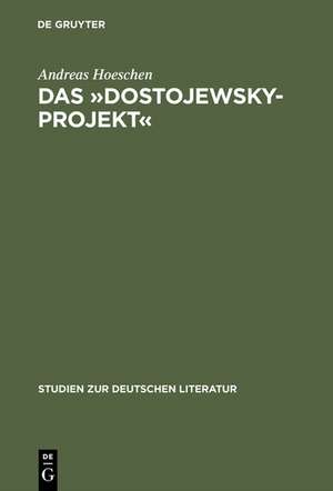 Das »Dostojewsky-Projekt«: Lukács' neukantianisches Frühwerk in seinem ideengeschichtlichen Kontext de Andreas Hoeschen