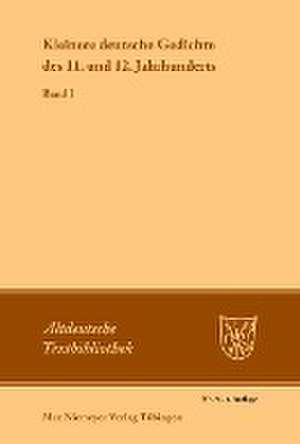 Kleinere deutsche Gedichte des 11. und 12. Jahrhunderts: Band 1 de Werner Schröder