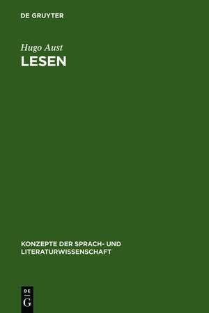 Lesen: Überlegungen zum sprachlichen Verstehen de Hugo Aust