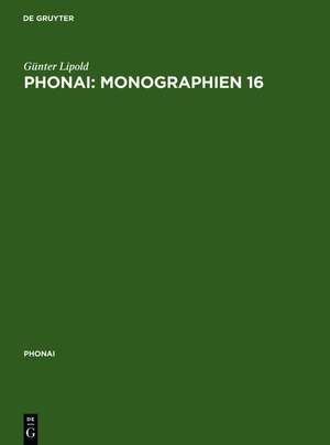 Phonai: Monographien 16: Gottschee in Jugoslawien - System, Stil, Prozeß - Phonologie einer Sprachinselmundart. 1. Teil: Suchen, Hinterland, Zentralgebiet de Günter Lipold