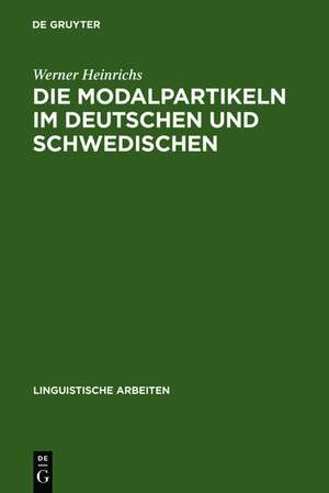 Die Modalpartikeln im Deutschen und Schwedischen: eine kontrastive Analyse de Werner Heinrichs