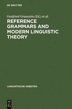 Reference Grammars and Modern Linguistic Theory de Gottfried Graustein