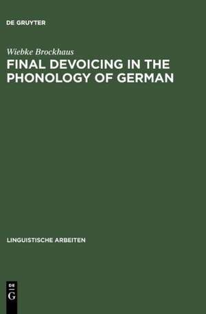 Final Devoicing in the Phonology of German de Wiebke Brockhaus