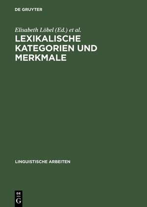 Lexikalische Kategorien und Merkmale de Elisabeth Löbel