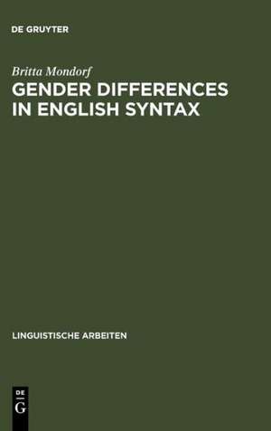 Gender Differences in English Syntax de Britta Mondorf