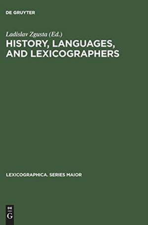 History, languages, and lexicographers de Ladislav Zgusta