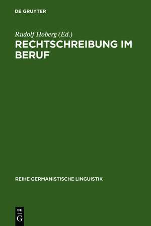 Rechtschreibung im Beruf de Rudolf Hoberg