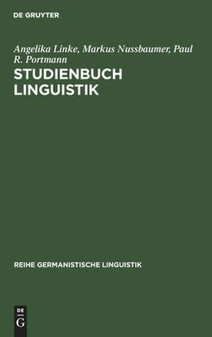 Studienbuch Linguistik: Ergänzt um ein Kapitel »Phonetik/Phonologie« von Urs Willi de Angelika Linke