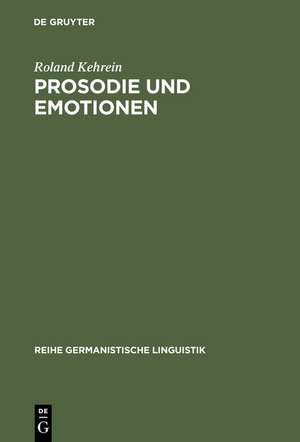 Prosodie und Emotionen de Roland Kehrein