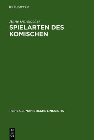 Spielarten des Komischen: Ernst Jandl und die Sprache de Anne Uhrmacher