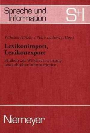 Lexikonimport, Lexikonexport: Studien zur Wiederverwertung lexikalischer Informationen de Wilfried Hötker