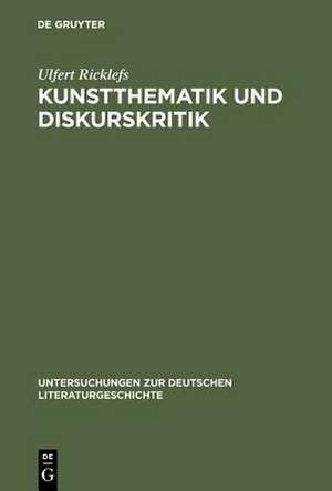 Kunstthematik und Diskurskritik: Das poetische Werk des jungen Arnim und die eschatologische Wirklichkeit der »Kronenwächter« de Ulfert Ricklefs