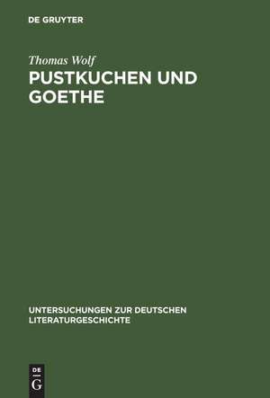 Pustkuchen und Goethe: Die Streitschrift als produktives Verwirrspiel de Thomas Wolf