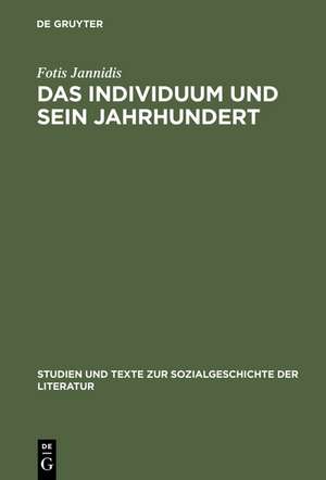 Das Individuum und sein Jahrhundert: Eine Komponenten- und Funktionsanalyse des Begriffs ›Bildung‹ am Beispiel von Goethes »Dichtung und Wahrheit« de Fotis Jannidis