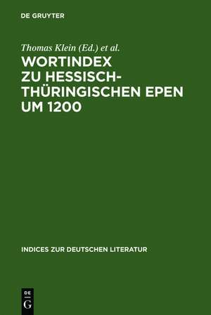 Wortindex zu hessisch-thüringischen Epen um 1200 de Thomas Klein