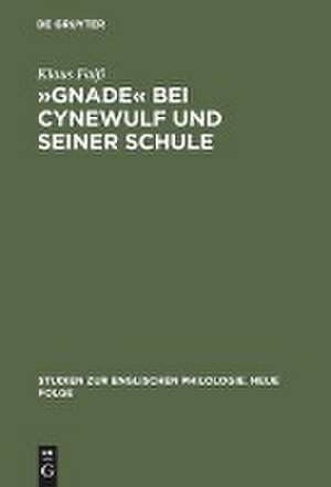 »Gnade« bei Cynewulf und seiner Schule: Semasiologisch-onomasiologische Studien zu einem semantischen Feld de Klaus Faiß