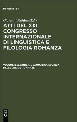 Sezione 1, Grammatica storica delle lingue romanze de Giovanni Ruffino