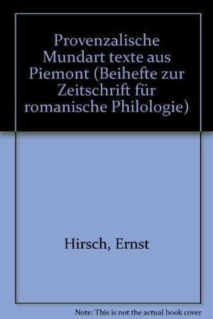 Provenzalische Mundarttexte aus Piemont de Ernst Hirsch