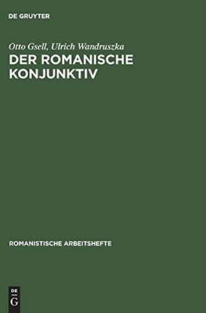 Der romanische Konjunktiv de Otto Gsell