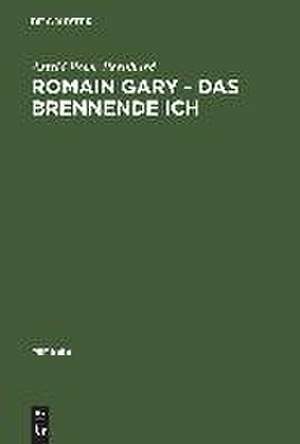 Romain Gary - Das brennende Ich: Literaturtheoretische Implikationen eines Pseudonymenspiels de Astrid Poier-Bernhard