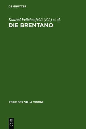 Die Brentano: Eine europäische Familie de Konrad Feilchenfeldt