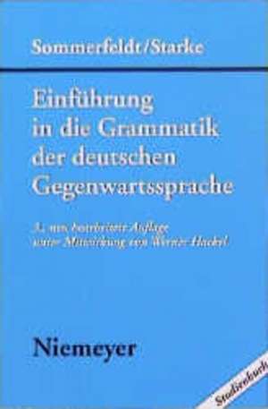 Einführung in die Grammatik der deutschen Gegenwartssprache de Karl-Ernst Sommerfeldt